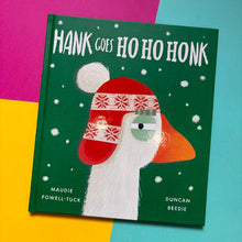 Load image into Gallery viewer, Hank Goes Ho Ho Honk