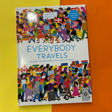 Load image into Gallery viewer, Everybody Travels