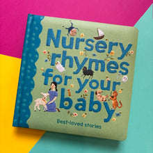 Load image into Gallery viewer, Nursery Rhymes for Your Baby : Best-loved stories