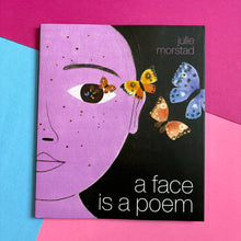Load image into Gallery viewer, A Face Is A Poem