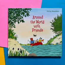 Load image into Gallery viewer, Around The World With Friends