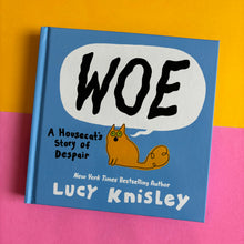Load image into Gallery viewer, WOE: A Housecat's Story OF Despair