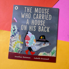 Load image into Gallery viewer, The Mouse Who Carried A House