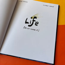Load image into Gallery viewer, Life (As We Know It)