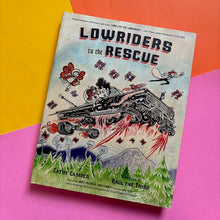 Load image into Gallery viewer, Lowriders to the Rescue