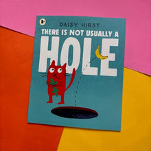 Load image into Gallery viewer, There is Not Usually A Hole
