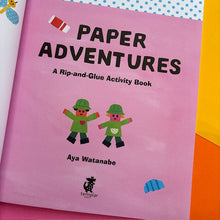 Load image into Gallery viewer, Paper Adventures: A Rip & Glue Activity Book