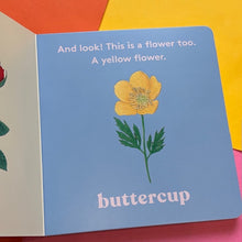 Load image into Gallery viewer, Look! A Flower!