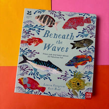 Load image into Gallery viewer, Beneath the Waves : Press out and learn about 20 fabulous fish
