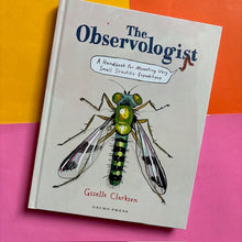 Load image into Gallery viewer, The Observologist : A Handbook for Mounting Very Small Scientific Expeditions
