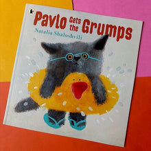 Load image into Gallery viewer, Pavlo Gets the Grumps