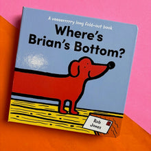 Load image into Gallery viewer, Where's Brian's Bottom?