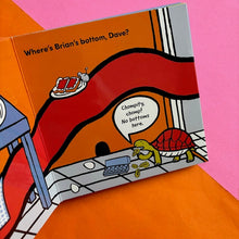 Load image into Gallery viewer, Where's Brian's Bottom?