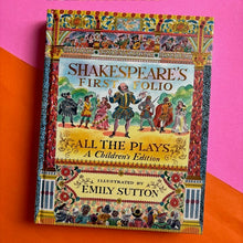 Load image into Gallery viewer, Shakespeare's First Folio: All The Plays : A Children's Edition