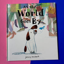 Load image into Gallery viewer, As The World Goes By