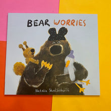 Load image into Gallery viewer, Bear Worries