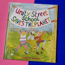 Load image into Gallery viewer, Unity Street School Saves the Planet