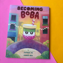 Load image into Gallery viewer, Becoming Boba