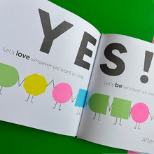 Load image into Gallery viewer, Let's All Say Yes!