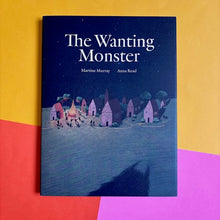 Load image into Gallery viewer, The Wanting Monster