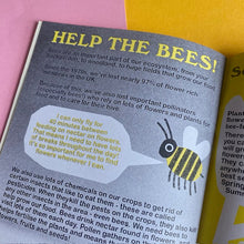 Load image into Gallery viewer, The Bee Issue!