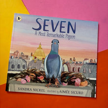 Load image into Gallery viewer, Seven: A Most Remarkable Pigeon