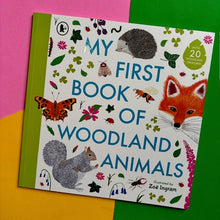 Load image into Gallery viewer, My First Book Of Woodland Animals