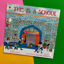Load image into Gallery viewer, This Is A School