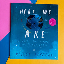 Load image into Gallery viewer, Here We Are