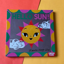 Load image into Gallery viewer, Hello Sun!