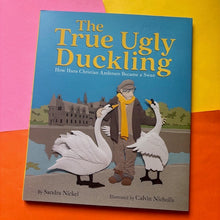 Load image into Gallery viewer, The True Ugly Duckling