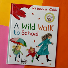 Load image into Gallery viewer, A Wild Walk To School