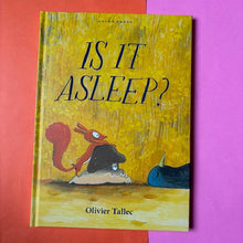 Load image into Gallery viewer, Is It Asleep?