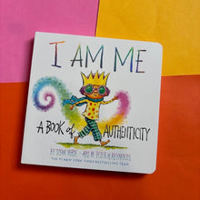 Load image into Gallery viewer, I Am Me: A Book of Authenticity