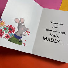 Load image into Gallery viewer, I Love You A Little, I Love You A Lot!