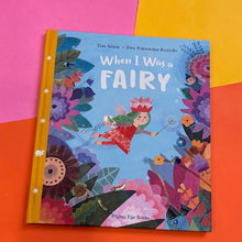 Load image into Gallery viewer, When I Was A Fairy