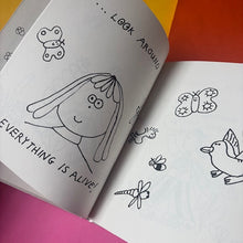 Load image into Gallery viewer, A Walk Outside Everything is Alive!