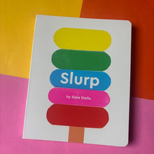 Load image into Gallery viewer, Slurp!