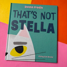 Load image into Gallery viewer, That's Not Stella