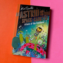 Load image into Gallery viewer, Astrid and the Space Cadets: Attack of the Snailiens!