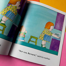 Load image into Gallery viewer, Not Now, Bernard