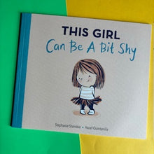 Load image into Gallery viewer, This Girl Can Be A Bit Shy