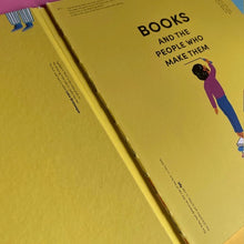 Load image into Gallery viewer, Books & The People Who Make Them