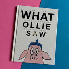 Load image into Gallery viewer, What Ollie Saw