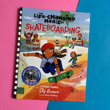 Load image into Gallery viewer, The Life Changing Magic of Skateboarding