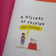 Load image into Gallery viewer, A History Of fashion For Children
