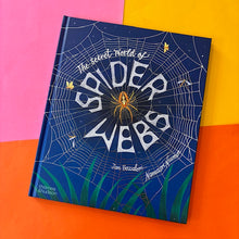 Load image into Gallery viewer, The Secret World of Spider Webs