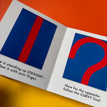 Load image into Gallery viewer, Up, Down & Other - Opposites with Ellsworth Kelly