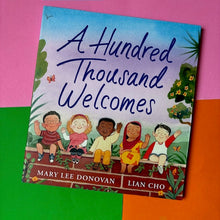 Load image into Gallery viewer, A Hundred Thousand Welcomes