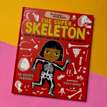 Load image into Gallery viewer, Dr Roopa's Body Books: Super Skeleton